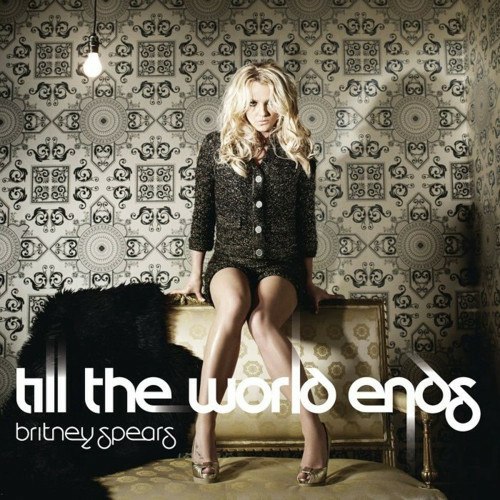 britney spears till the world ends lyrics. The Britney remix is filthy,